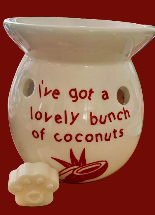 I've got a lovely bunch of coconuts wax burner
